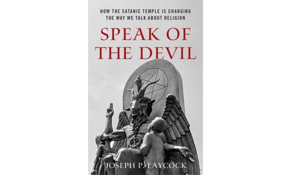 Speak of the Devil: How the Satanic Temple Is Changing the Way We